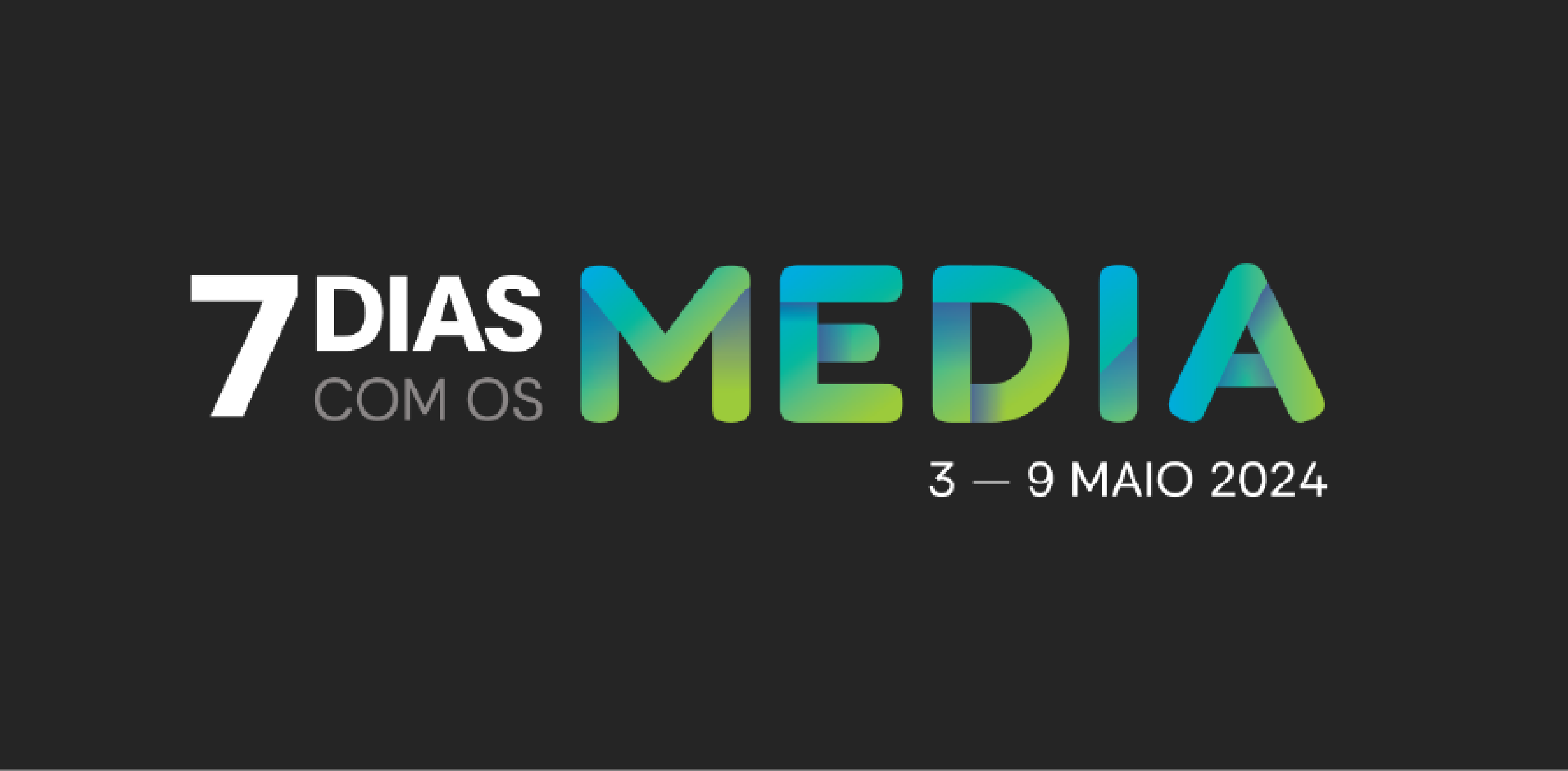 7 Dias com os Media 2025